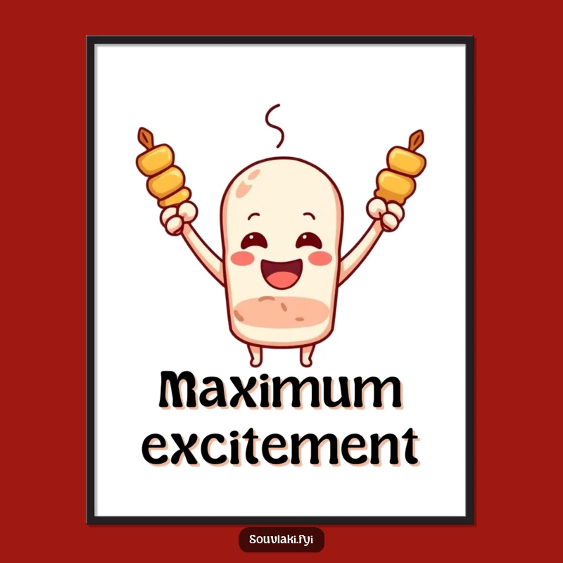 Funny Souvlaki Skewer Joyful Cheer Digital Art - Arms Raised Decor, Energetic Funny Gift