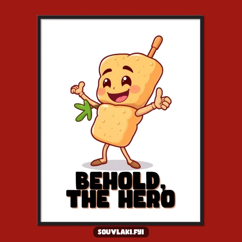 Funny Heroic Souvlaki Skewer Art Poster: Bold Wall Decor Gift