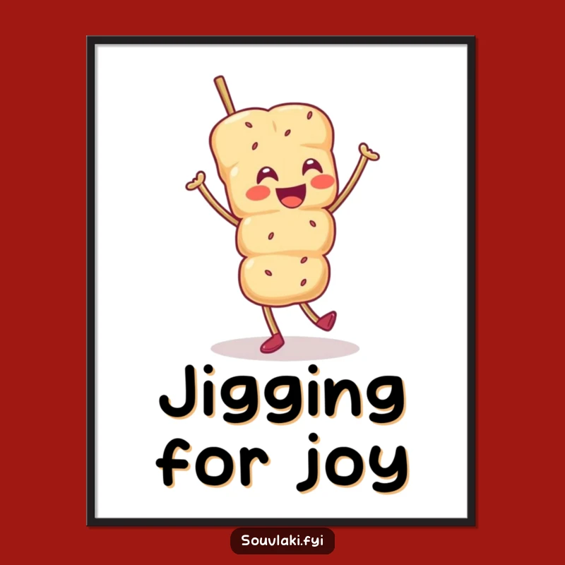 Funny Souvlaki Skewer Poster: Add a Dancing Dish to Your Walls