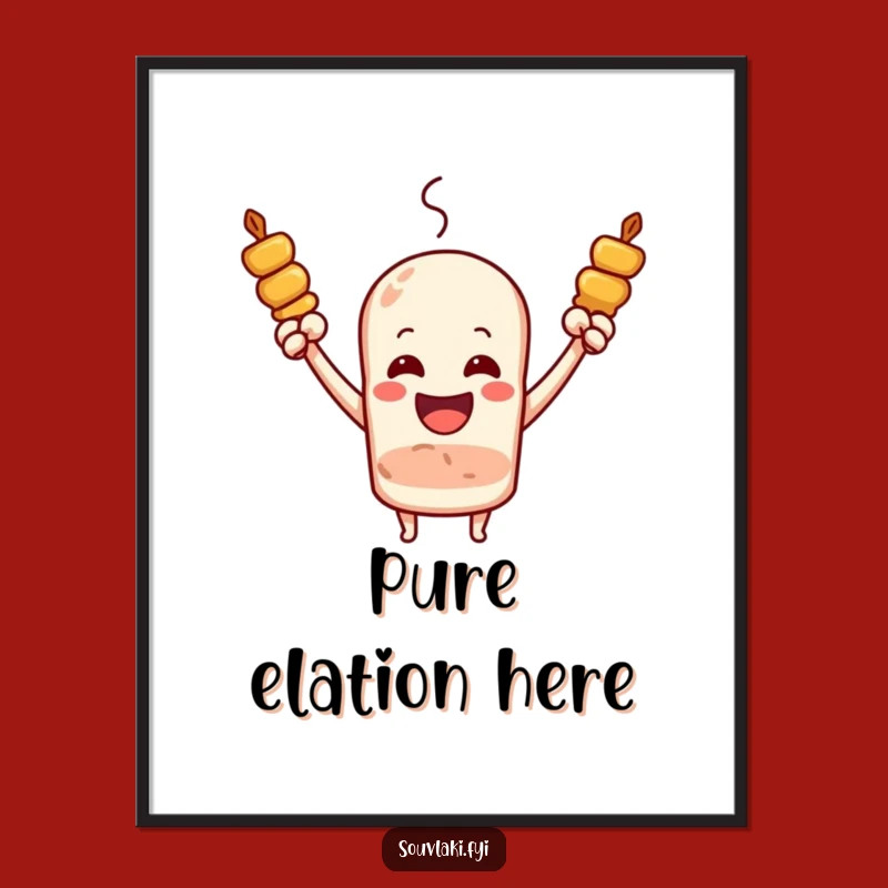 Funny Souvlaki Skewer Joyful Cheer Poster - Arms Raised Art, Lively Funny Gift