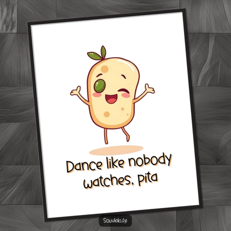 Funny Free Printable Wall Art: Cheerful pita bread character with an olive eye doing a joyful dance, bringing energy and humor.