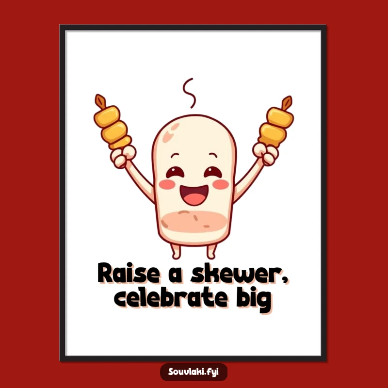 Free Printable Wall Art: Cheering Souvlaki Funny Downloadable Poster