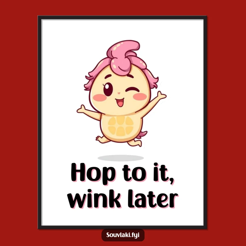 Funny Free Printable Wall Art: Winking Souvlaki Hop Playful Poster