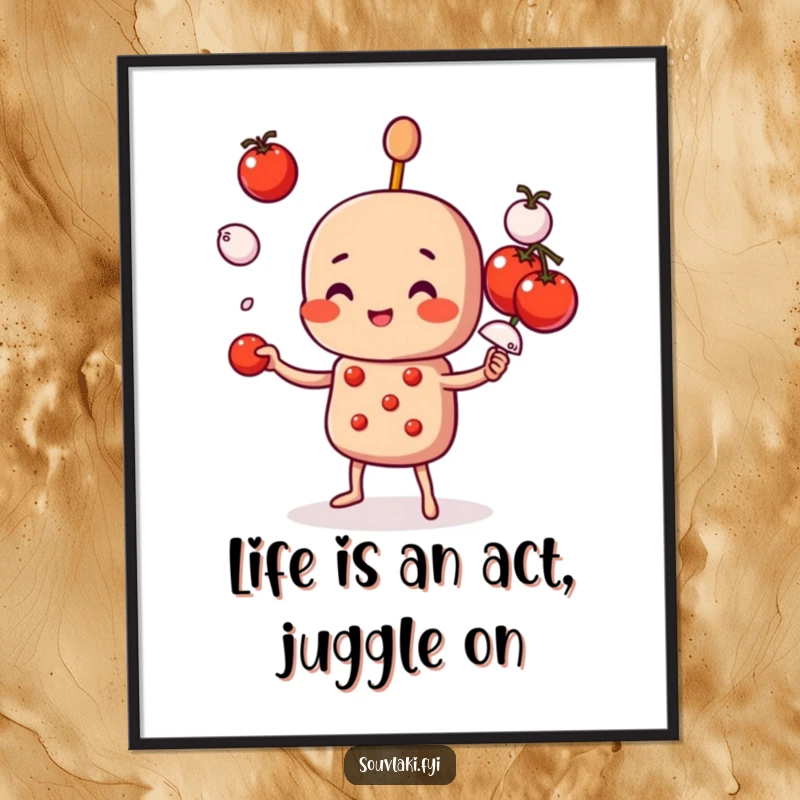 Funny Free Printable wall art of a souvlaki skewer character juggling tiny tomatoes and onions with impressive skill.