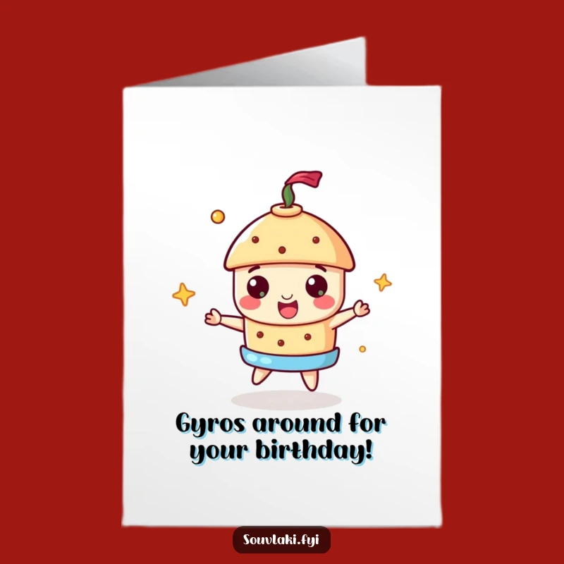 Free Printable Birthday Card: Cheerful Souvlaki Gyros Funny Downloadable Gift
