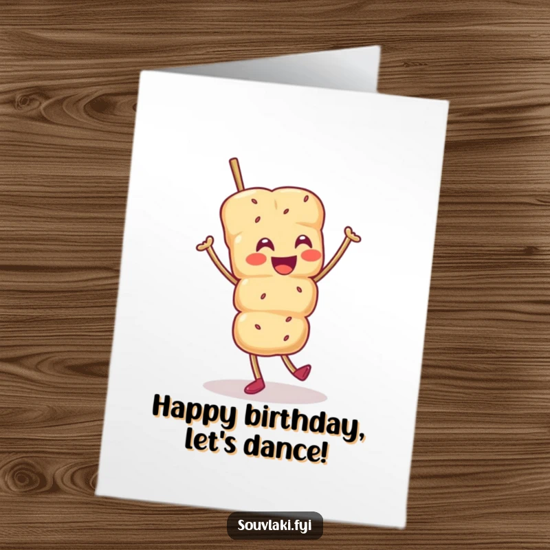 Funny Free Printable Birthday Card: A smiling souvlaki skewer character joyfully dances a jig, spreading birthday cheer.