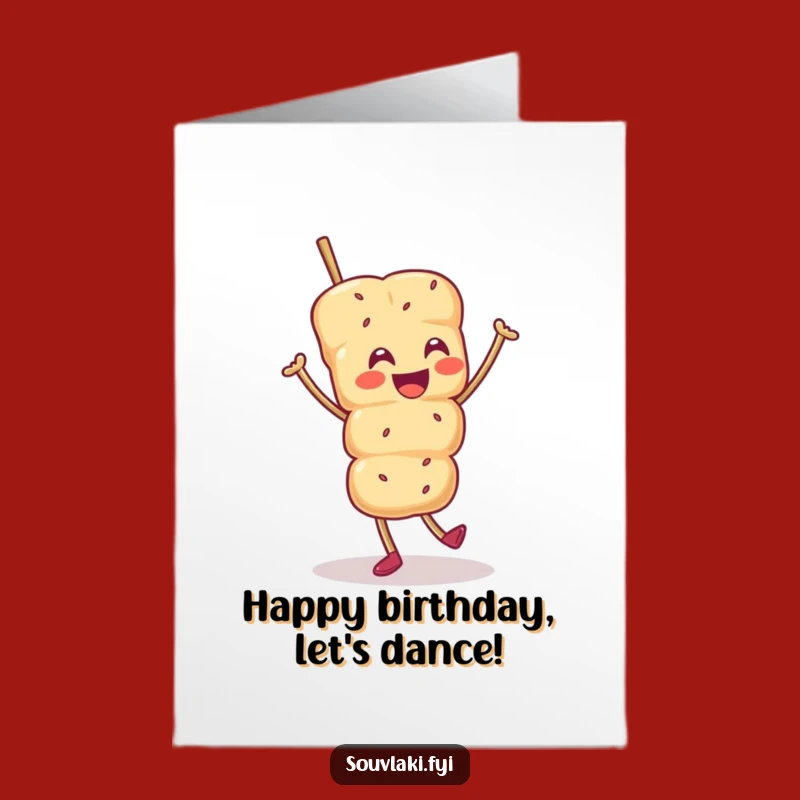 Free Printable Birthday Card: Dancing Souvlaki Character, Fun Downloadable Gift
