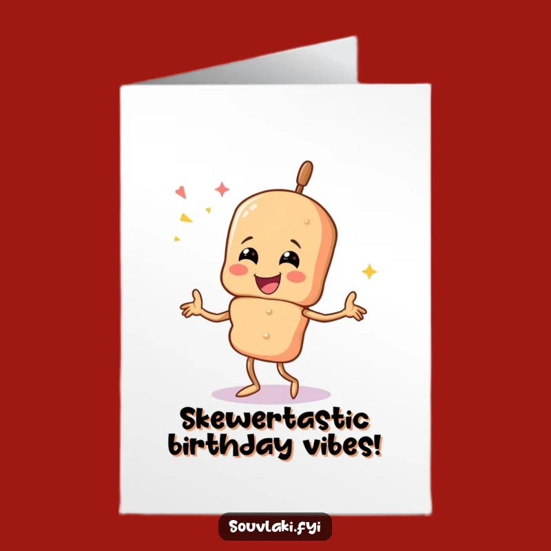 Free Printable Birthday Card: Dancing Souvlaki Skewer Funny Downloadable Gift