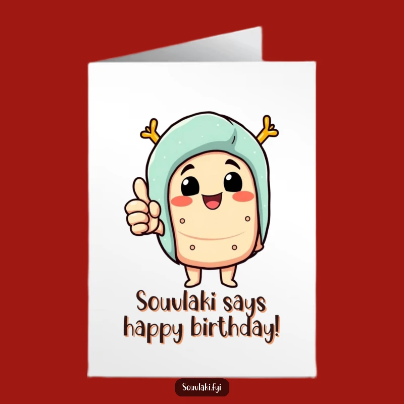 Free Printable Birthday Card: Souvlaki's Thumbs Up, Deliciously Funny Birthday Greeting