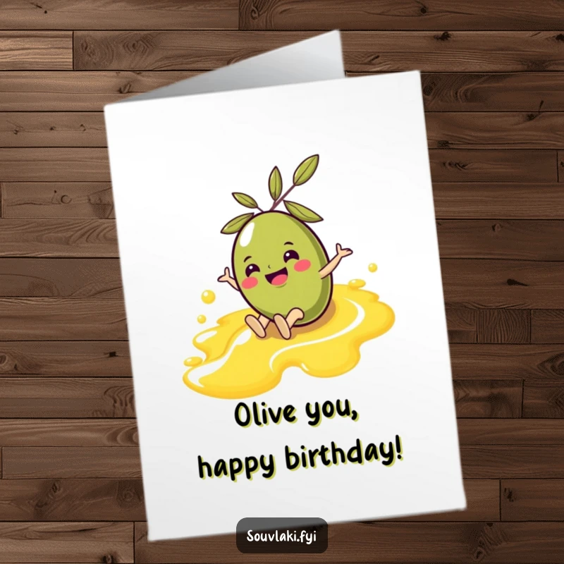 Funny Free Printable Birthday Card: A cheerful olive character gleefully sliding down a smooth stream of olive oil.