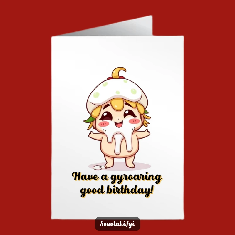 Free Printable Birthday Card: Giggling Gyro Funny Downloadable Gift for Her or Him
