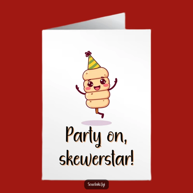 Free Printable Birthday Card: Dancing Souvlaki Party Hat Funny Downloadable Gift
