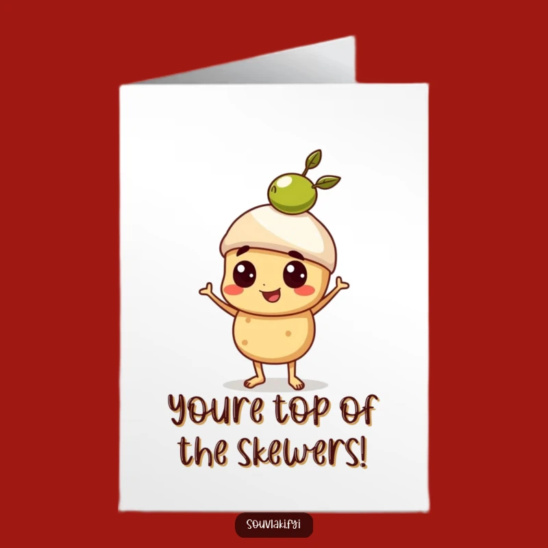 Free Printable Birthday Card: Proud Souvlaki Olive Master - Funny Downloadable Gift