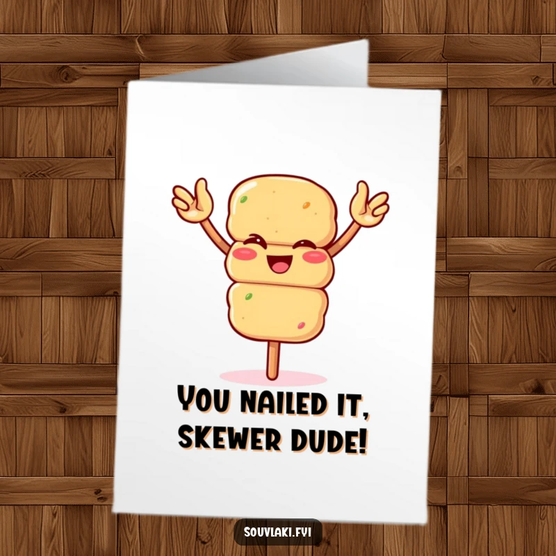 Funny free printable congratulations card showing a souvlaki skewer winking and waving arms joyfully.