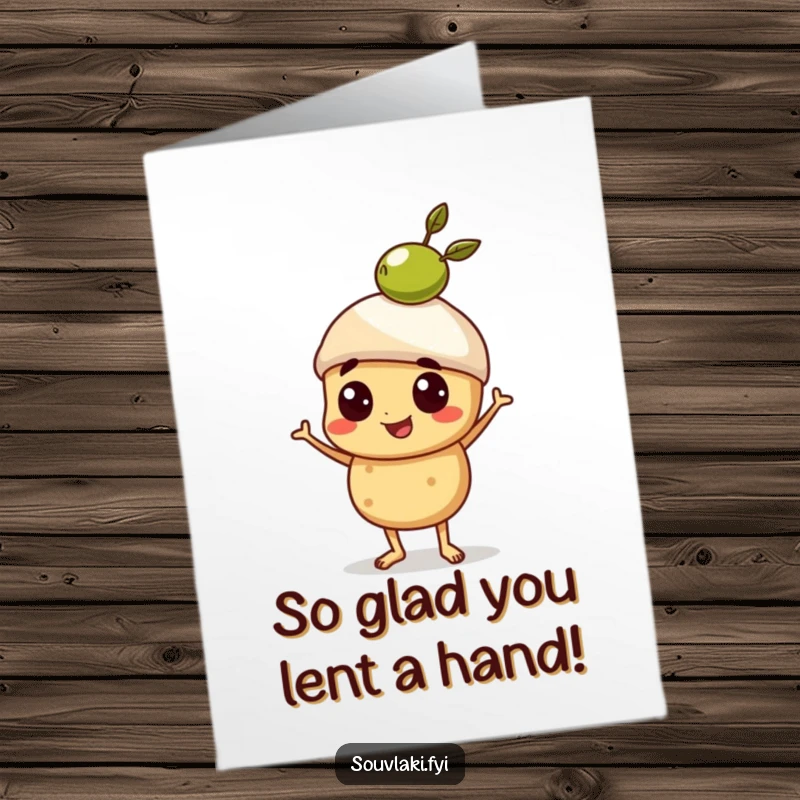 Funny Free Printable thank you card of a proud souvlaki character balancing a tiny olive on its head, showing thanks with style.