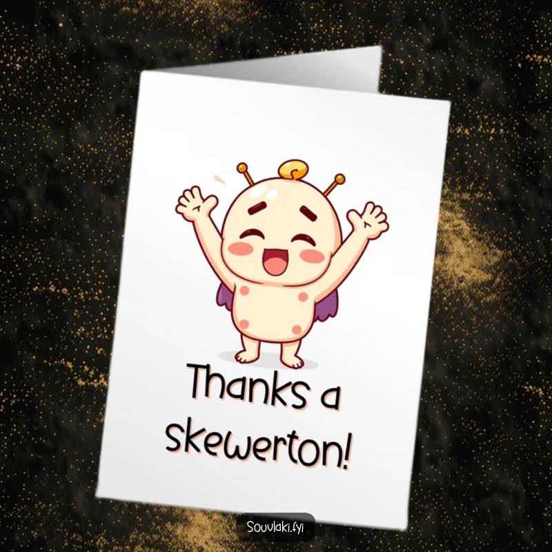 Funny free printable thank you card showcasing a delighted souvlaki character, arms raised high in joyous gratitude and excitement.